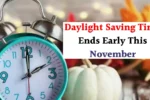 Daylight Saving Time Ends Early